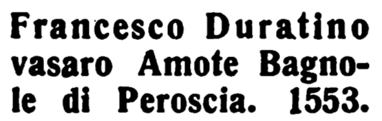 Marchio ceramica manifattura sconosciuta, Francesco Durantino (vasaro Castel Durante, attivo Monte Bagnole 1553, istoriato rinascimentale), Monte Bagnole (Perugia), XVI